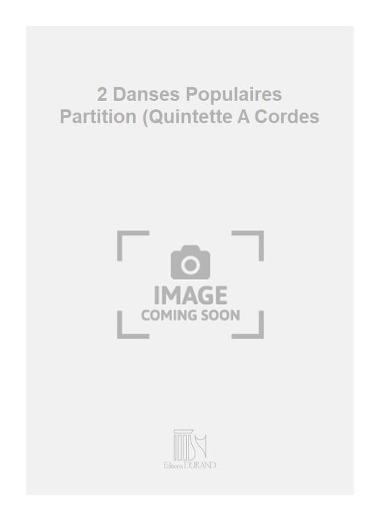 2 Danses Populaires Partition (Quintette A Cordes